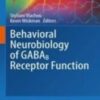 Behavioral Neurobiology of GABAB Receptor Function 2022 Original pdf