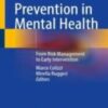 Prevention in Mental Health From Risk Management to Early Intervention 2022 Original pdf