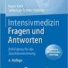 Intensivmedizin Fragen und Antworten 850 Fakten für die Zusatzbezeichnung 2022 Original+videos