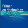 Primer on Nephrology 2022 Original pdf+videos