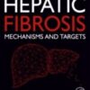 Hepatic Fibrosis Mechanisms and Targets 2022 Original pdf