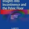 Insights Into Incontinence and the Pelvic Floor 2022 Original pdf+videos