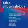 Atlas of Dermatology Inflammatory, Infectious and Tumoral Skin Diseases 2022 Original pdf