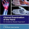 Clinical Examination of the Hand: An Evidence-Based Approach 2022 Original PDF