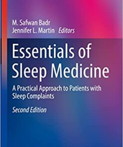 Essentials of Sleep Medicine: A Practical Approach to Patients with Sleep Complaints (Respiratory Medicine) (Original PDF from Publisher)