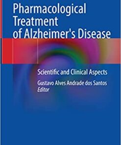 Pharmacological Treatment of Alzheimer’s Disease: Scientific and Clinical Aspects (Original PDF from Publisher)