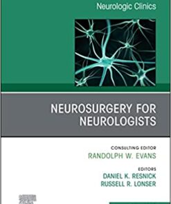 Neurosurgery for Neurologists, An Issue of Neurologic Clinics (Volume 40-2) (The Clinics: Internal Medicine, Volume 40-2) (Original PDF from Publisher)