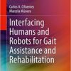 Interfacing Humans and Robots for Gait Assistance and Rehabilitation (Original PDF from Publisher)