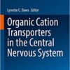 Organic Cation Transporters in the Central Nervous System (Handbook of Experimental Pharmacology, 266) (Original PDF from Publisher)