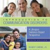 Introduction to Communication Disorders: A Lifespan Evidence-Based Perspective, 6th Edition (The Pearson Communication Sciences and Disorders Series) (EPUB)