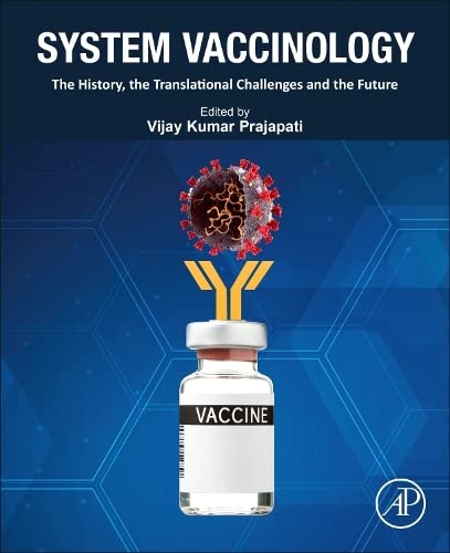 System Vaccinology: The History, the Translational Challenges and the Future (Original PDF from Publisher)