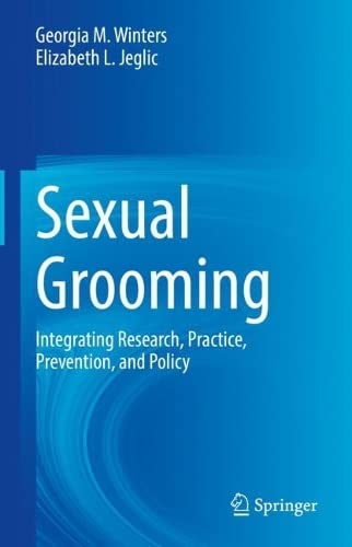 Sexual Grooming: Integrating Research, Practice, Prevention, and Policy (Original PDF from Publisher)