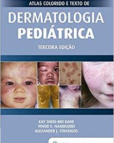 Atlas Colorido e Texto de Dermatologia Pediátrica