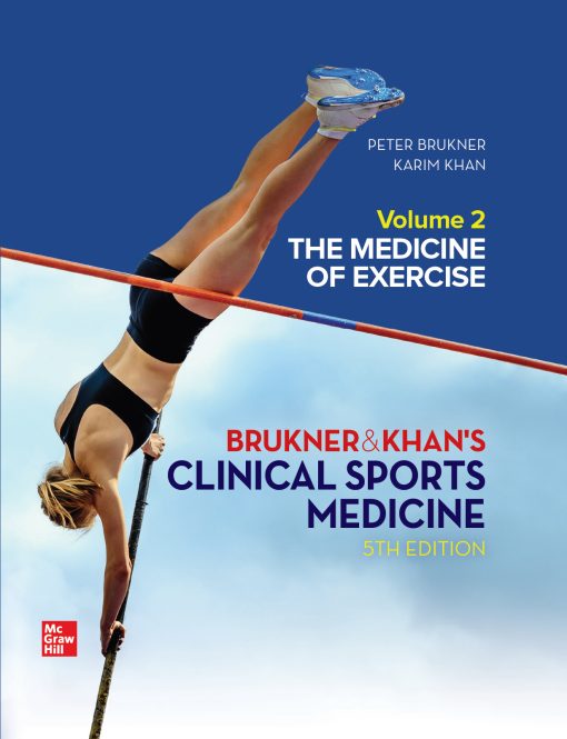 Brukner & Khan’s Clinical Sports Medicine, 5th Edition, Volume 2: The Medicine of Exercise