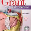 Grant Manual de disección 17e (Spanish Edition) (High Quality Image PDF)
