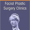 Injectables and Nonsurgical Rejuvenation, Volume 30, Issue 3, An Issue of Facial Plastic Surgery Clinics of North America (Volume 30-3) (The Clinics: Internal Medicine, Volume 30-3)