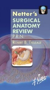 Netter’s Surgical Anatomy Review P.R.N.  