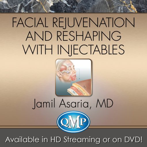 QMP Facial Rejuvenation and Reshaping With Injectables