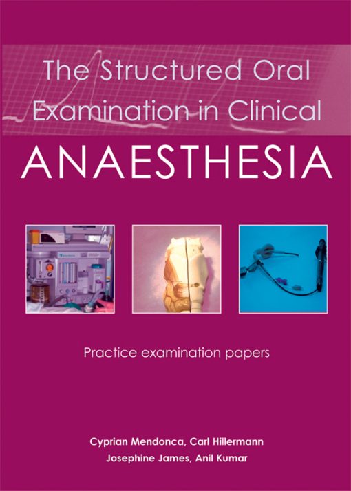 The Structured Oral Examination in Clinical Anaesthesia ()