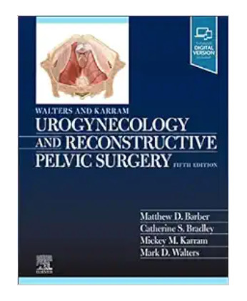 Walters & Karram Urogynecology and Reconstructive Pelvic Surgery, 5th Edition (True PDF from Publisher)