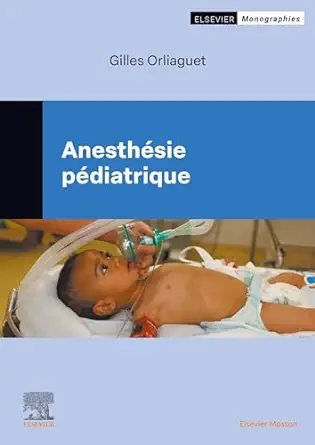 Anesthésie pédiatrique (French Edition) (True PDF from Publisher)