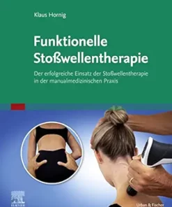 Stoßwellentherapie und manuelle Medizin: Ein funktioneller Ansatz zur Therapie des Bewegungsapparates (German Edition) (True PDF from Publisher)