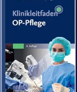 Klinikleitfaden OP-Pflege, 8th Edition (German Edition) (True PDF from Publisher)