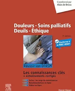 Douleurs – Soins palliatifs – Deuils – Ethique: Réussir son DFASM – Connaissances clés, 3rd Edition (French Edition) (True PDF from Publisher)