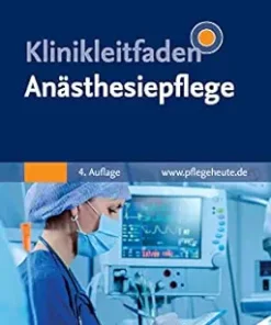 Klinikleitfaden Anästhesiepflege, 4th Edition (German Edition) (True PDF from Publisher)