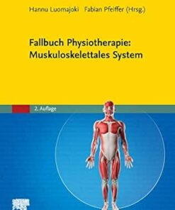Fallbuch Physiotherapie: Muskuloskelettales System (German Edition), 2nd Edition (True PDF from Publisher)