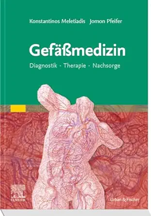 Gefäßmedizin: Diagnostik Therapie Nachsorge (German Edition) (True PDF from Publisher)