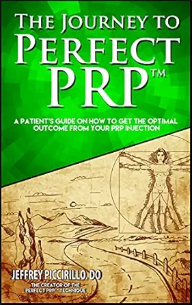 The Journey to Perfect PRP™: A Patient’s Guide on How to Get The Optimal Outcome From your PRP Injection (MOBI + EPUB + Converted PDF)