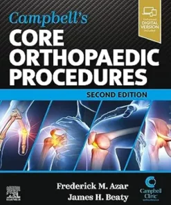 Campbell’s Core Orthopaedic Procedures, 2nd Edition (True PDF from Publisher)