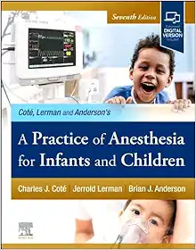 A Practice of Anesthesia for Infants and Children, 7th edition (True PDF)