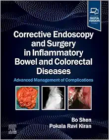 Corrective Endoscopy and Surgery in Inflammatory Bowel and Colorectal Diseases: Advanced Management of Complications (Original PDF from Publisher)