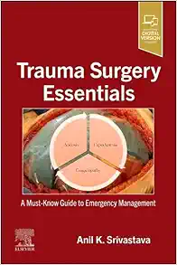 Trauma Surgery Essentials: A Must-Know Guide to Emergency Management (True PDF from Publisher)