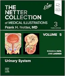 The Netter Collection of Medical Illustrations: Urinary System, Volume 5, 3rd Edition  (True PDF from Publisher)