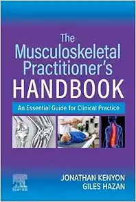 The Musculoskeletal Practitioner’s Handbook: An Essential Guide for Clinical Practice (Original PDF from Publisher)