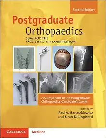 SBAs for the FRCS (Tr&Orth) Examination: A Companion to the Postgraduate Orthopaedics Candidate’s Guide 2e (Original PDF from Publisher)