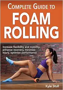 Complete Guide to Foam Rolling (Original PDF from Publisher)