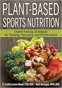 Plant-Based Sports Nutrition: Expert fueling strategies for training, recovery, and performance (EPUB)