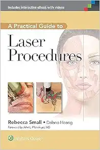 A Practical Guide to Laser Procedures (Videos)