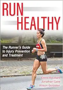 Run Healthy: The Runner’s Guide to Injury Prevention and Treatment (EPUB)