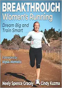 Breakthrough Women's Running: Dream Big and Train Smart (EPUB)