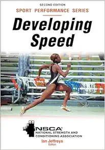 Developing Speed – NSCA -National Strength & Conditioning Association, 2nd Edition (Original PDF from Publisher)