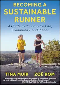Becoming a Sustainable Runner: A Guide to Running for Life, Community, and Planet (EPUB)