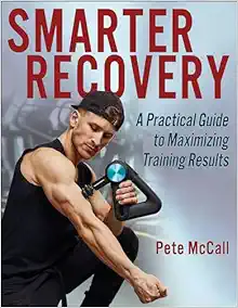 Smarter Recovery: A Practical Guide to Maximizing Training Results (EPUB)