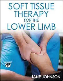 Soft Tissue Therapy for the Lower Limb (Original PDF from Publisher)