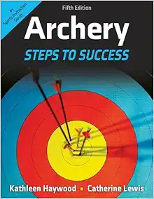 Archery: Steps to Success, 5th Edition (Original PDF from Publisher)