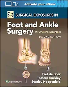 Surgical Exposures in Foot and Ankle Surgery: The Anatomic Approach, 2nd Edition (Original PDF from Publisher)